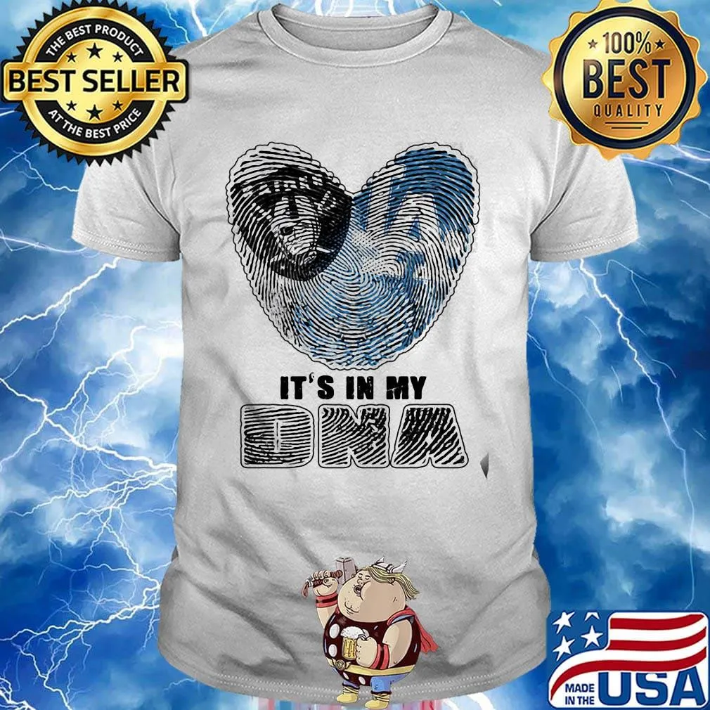 Los angeles raiders and los angeles dodgers hearts it's in my dna shirt