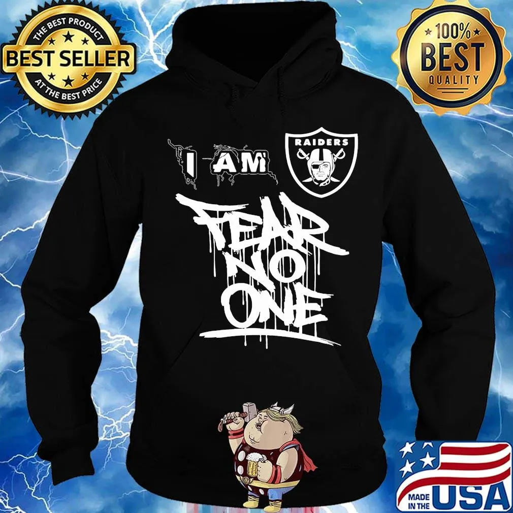 Los angeles raiders i am fear no one s Hoodie