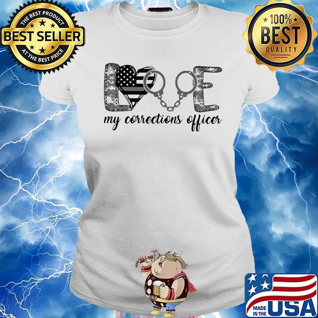 Love My Corrections Officer Independence Day Shirt Ladies tee
