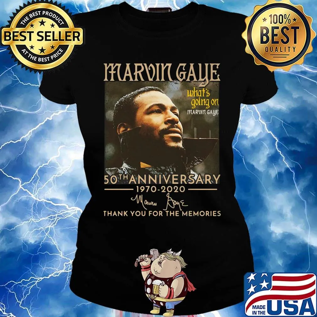 Marvin gaye what's going on 50th anniversary 1970 2020 thank you for the memories signature s Ladies tee