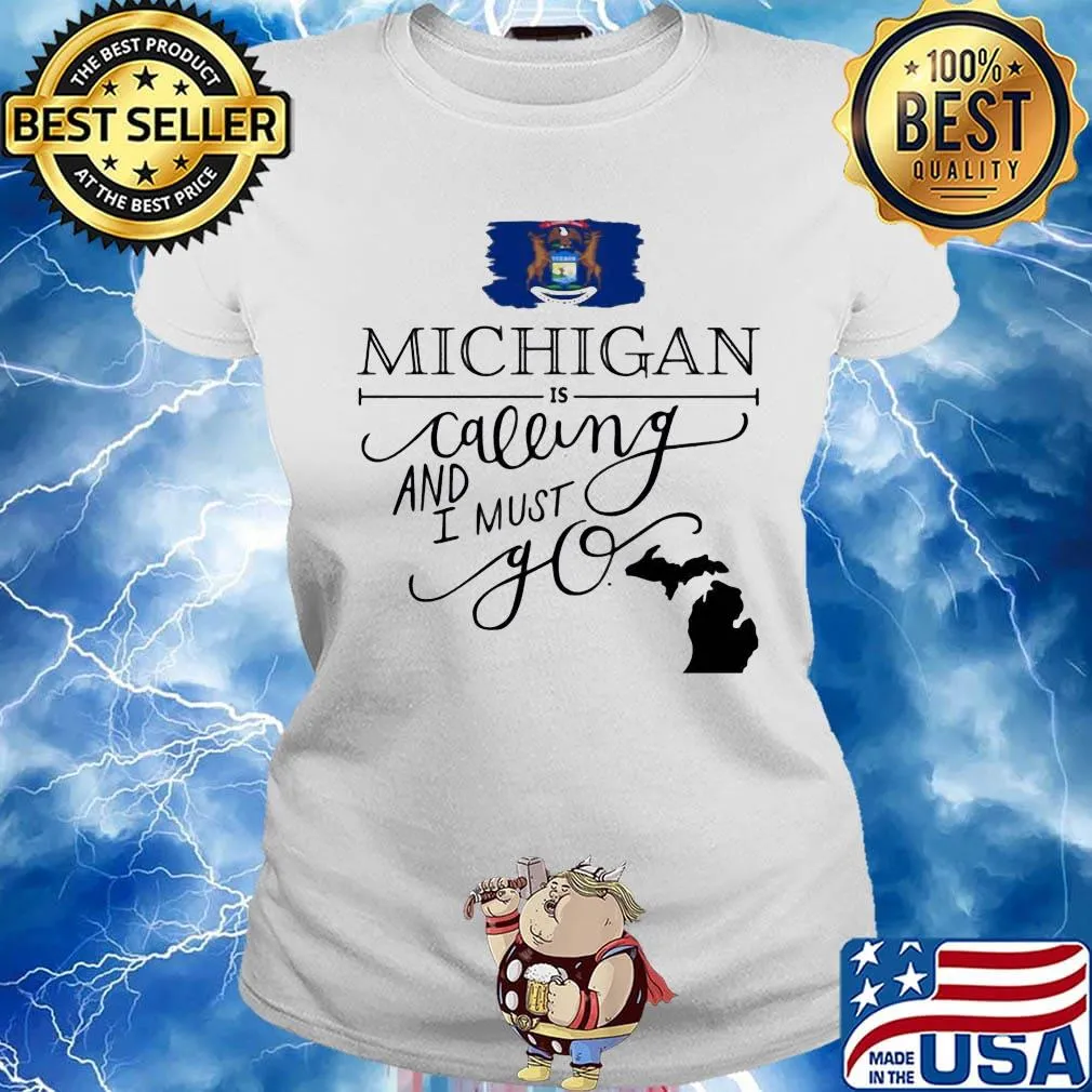 Michigan is calling and i must go s Ladies tee