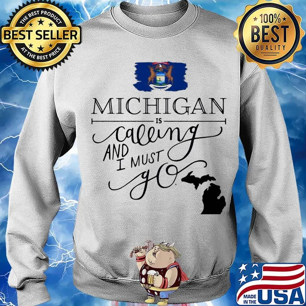 Michigan is calling and i must go s Sweater