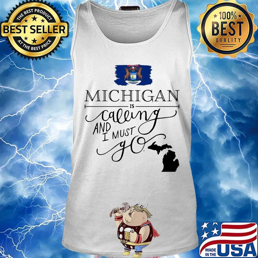 Michigan is calling and i must go s Tank top