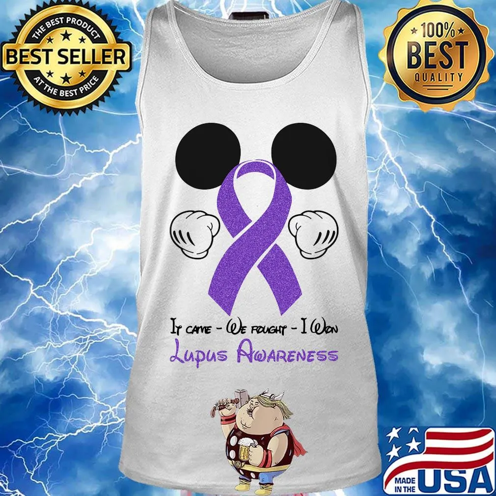 Mickey mouse if came we fought i won lupus awareness s Tank top
