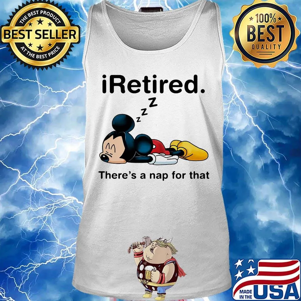 Mickey mouse sleeping i retired there's a nap for that s Tank top