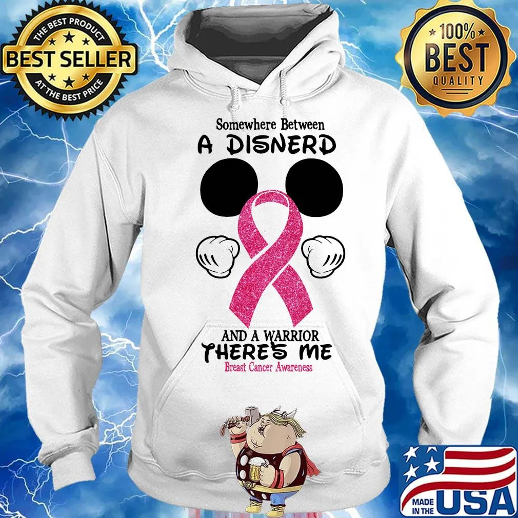 Mickey mouse somewhere between a disnerd and a warrior there's me breast cancer awareness s Hoodie