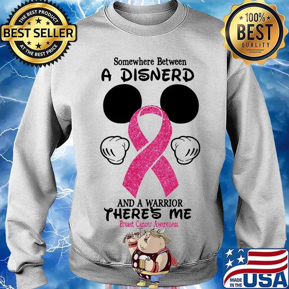 Mickey mouse somewhere between a disnerd and a warrior there's me breast cancer awareness s Sweater
