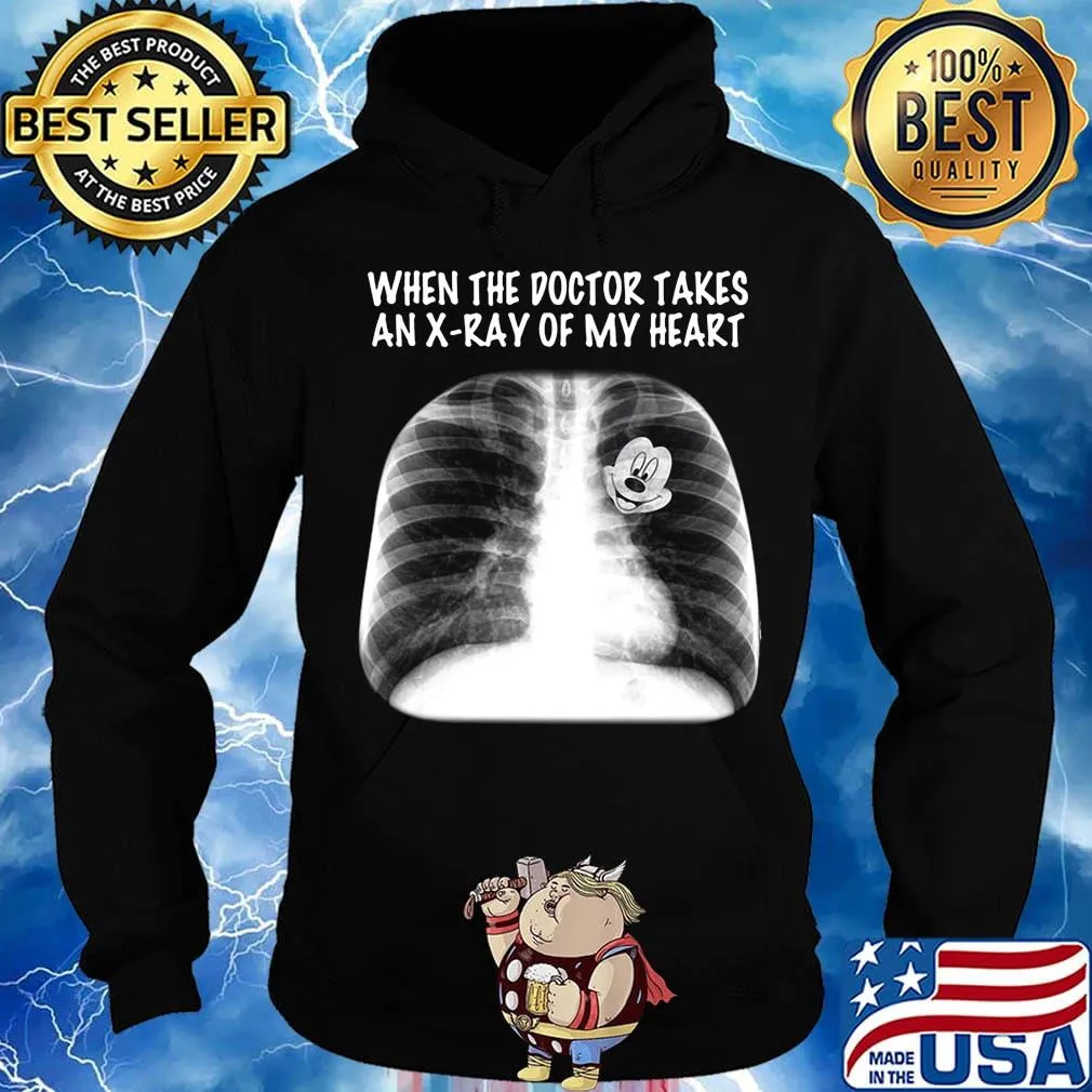 Mickey mouse when the doctor takes an x ray of my heart s Hoodie