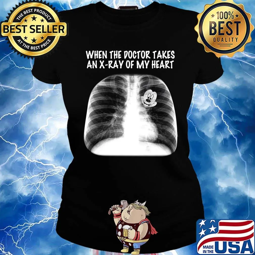 Mickey mouse when the doctor takes an x ray of my heart s Ladies tee