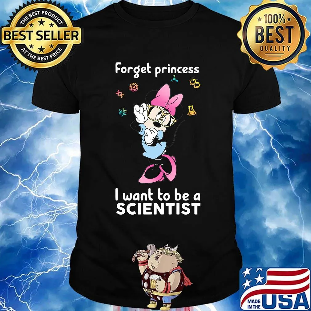 Minnie mouse forget princess i want to be a scientist shirt