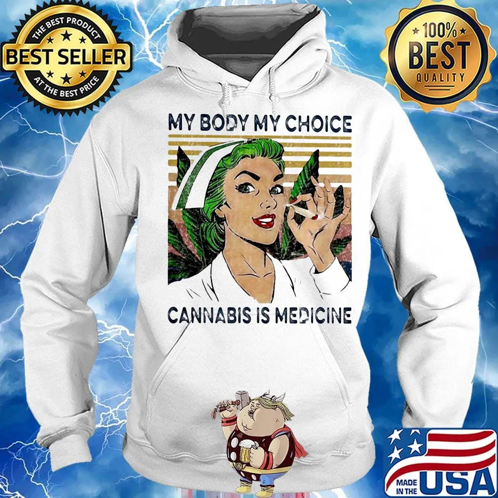 My body my choice cannabis is medicine vintage retro s Hoodie