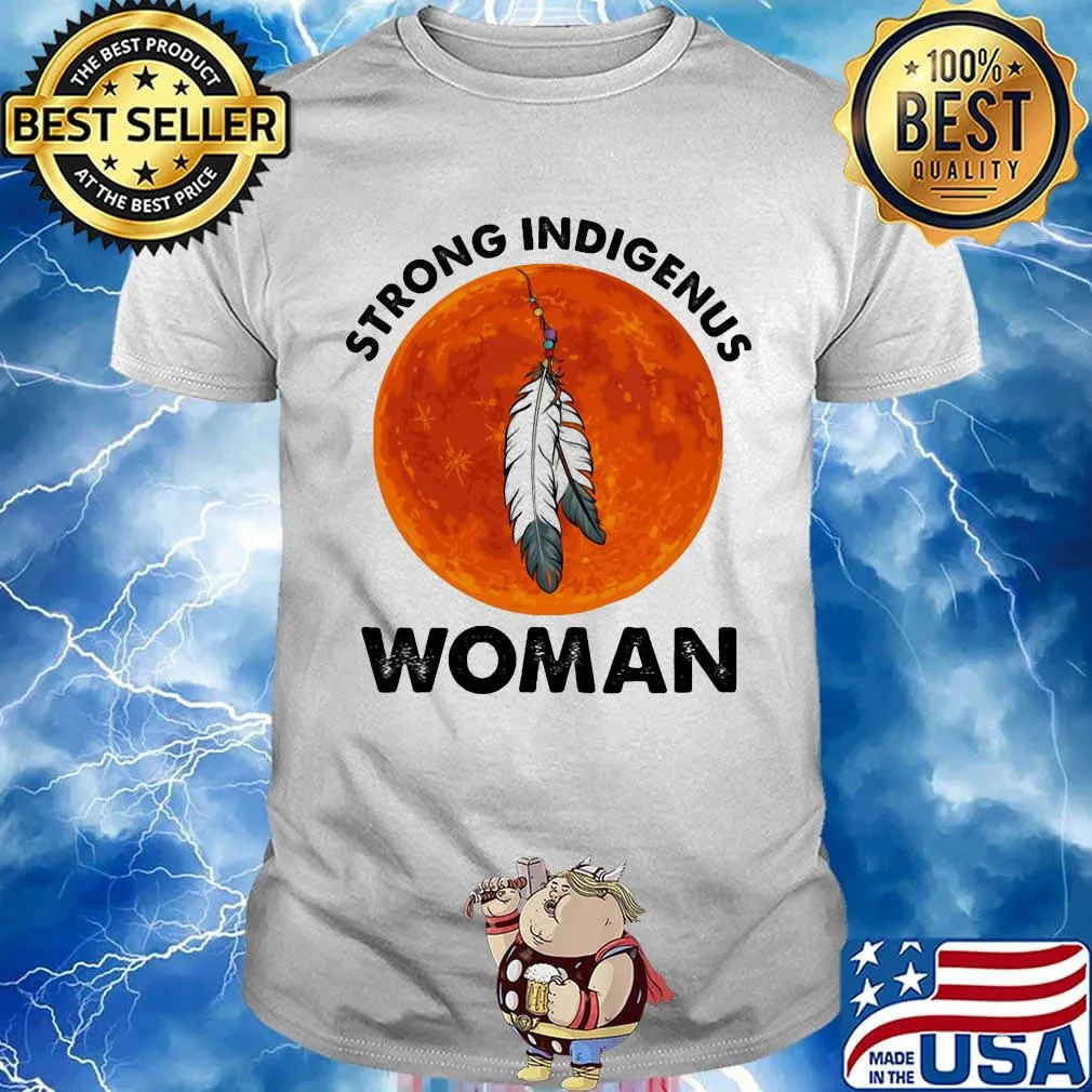 Native strong indigenus woman moonblood shirt