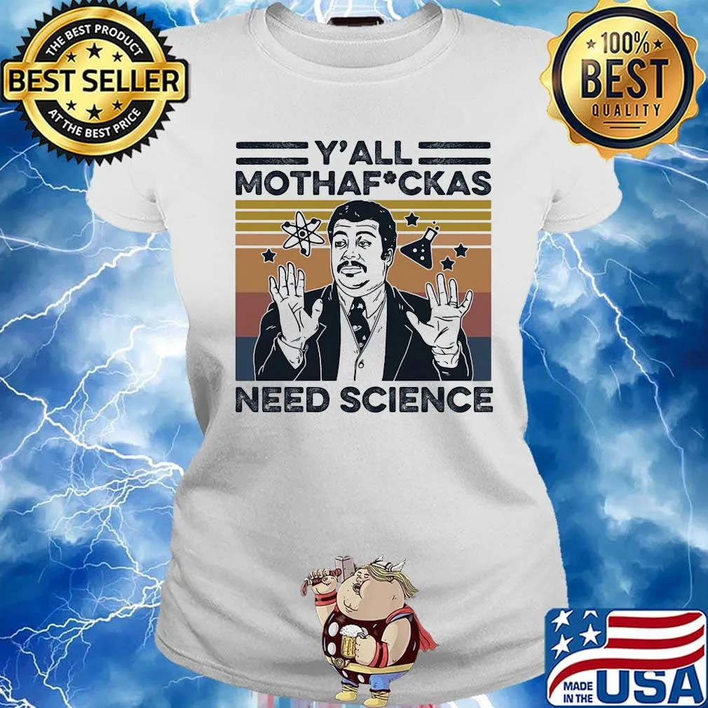 Neil degrasse tyson y'all mothafuckas need science stars vintage retro s Ladies tee
