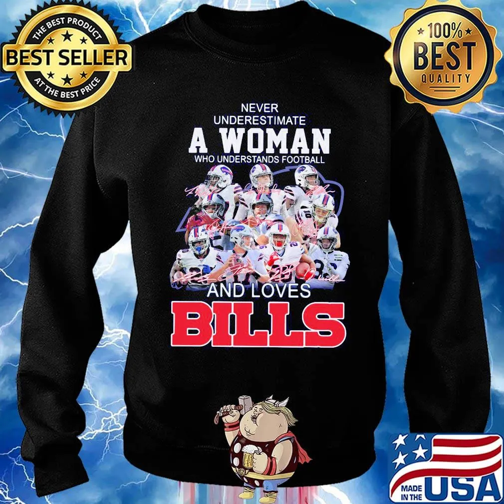 Never underestimate a woman who understands football and loves bills s Sweater