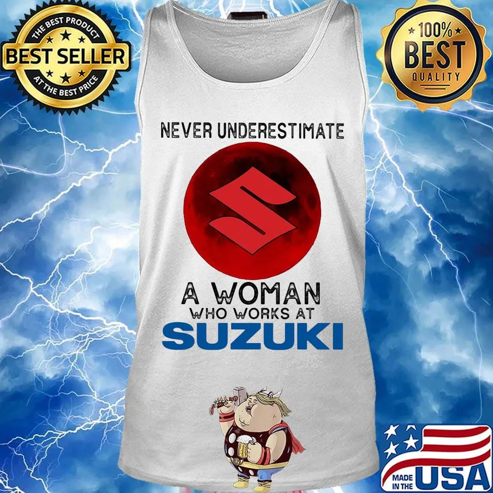 Never underestimate a woman who works at suzuki sunset s Tank top