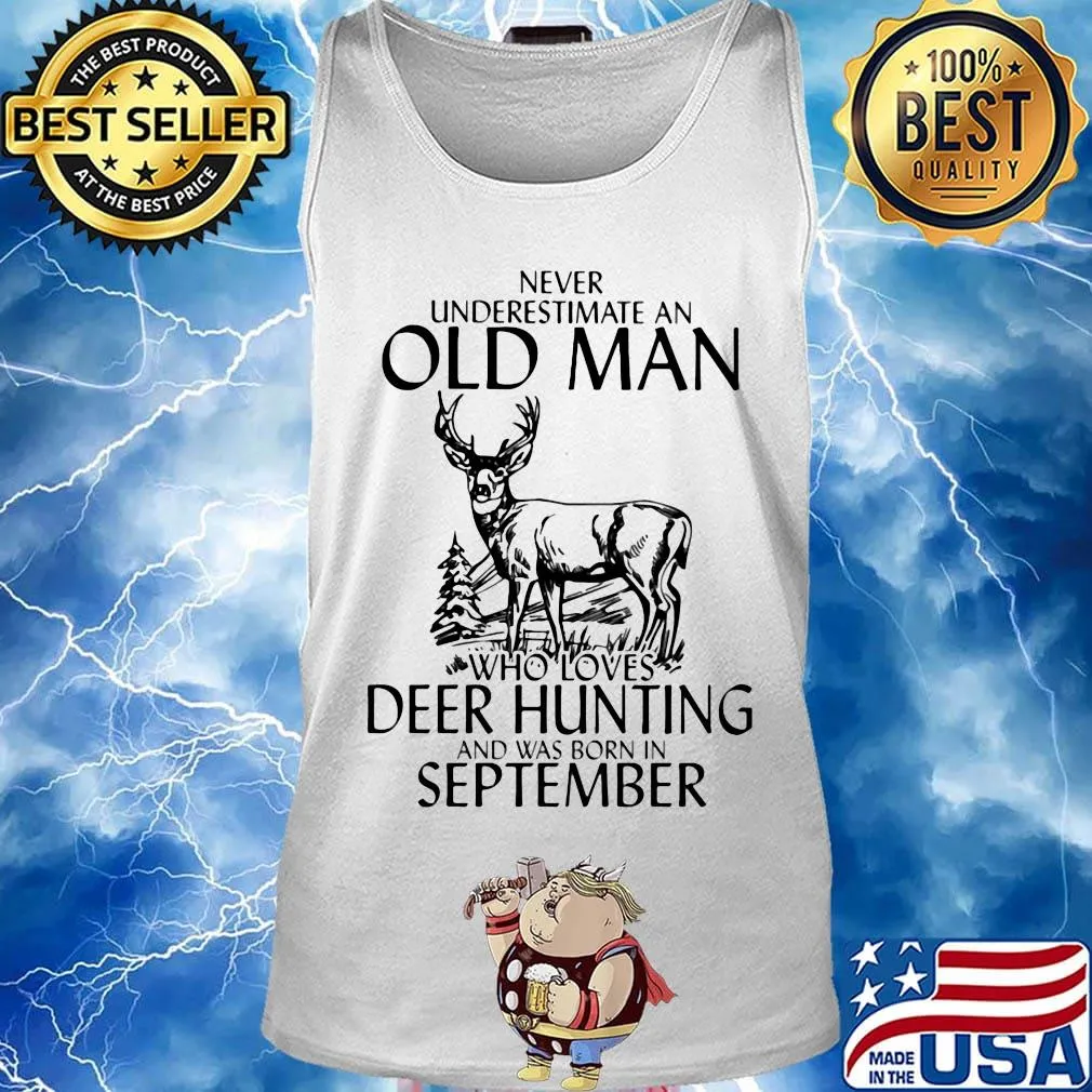 Never underestimate an old woman who loves deer hunting and was born in september s Tank top