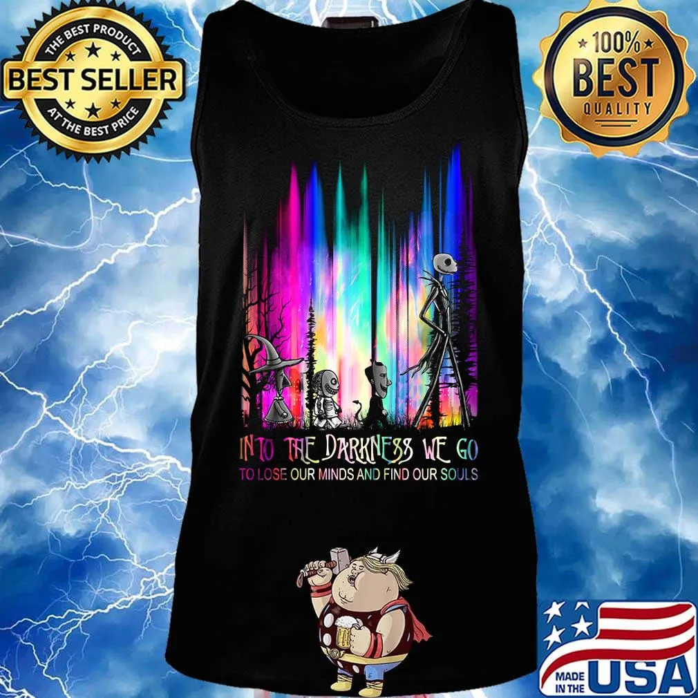 Nightmare abbey road into the darkness we go to lose our minds and find our souls s Tank top