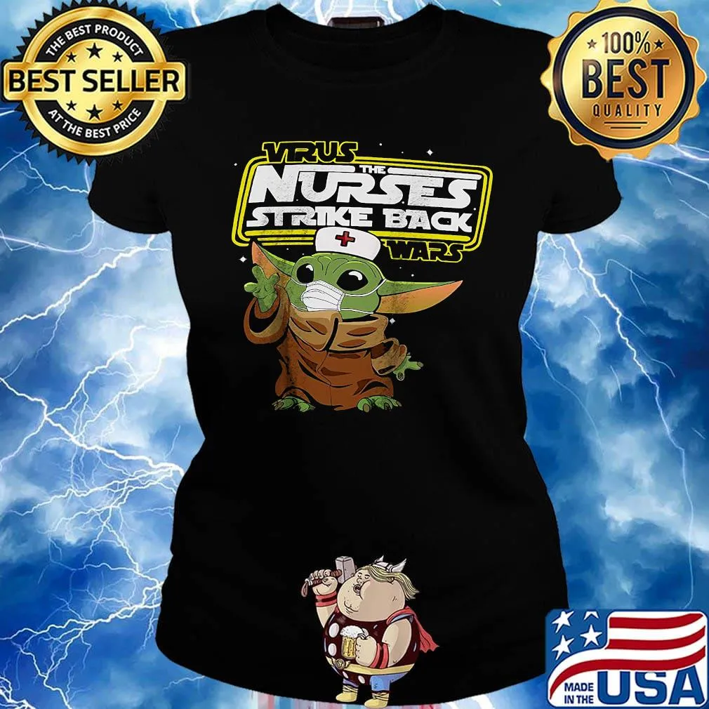 Nurse baby yoda virus the nurses strike back wars s Ladies tee