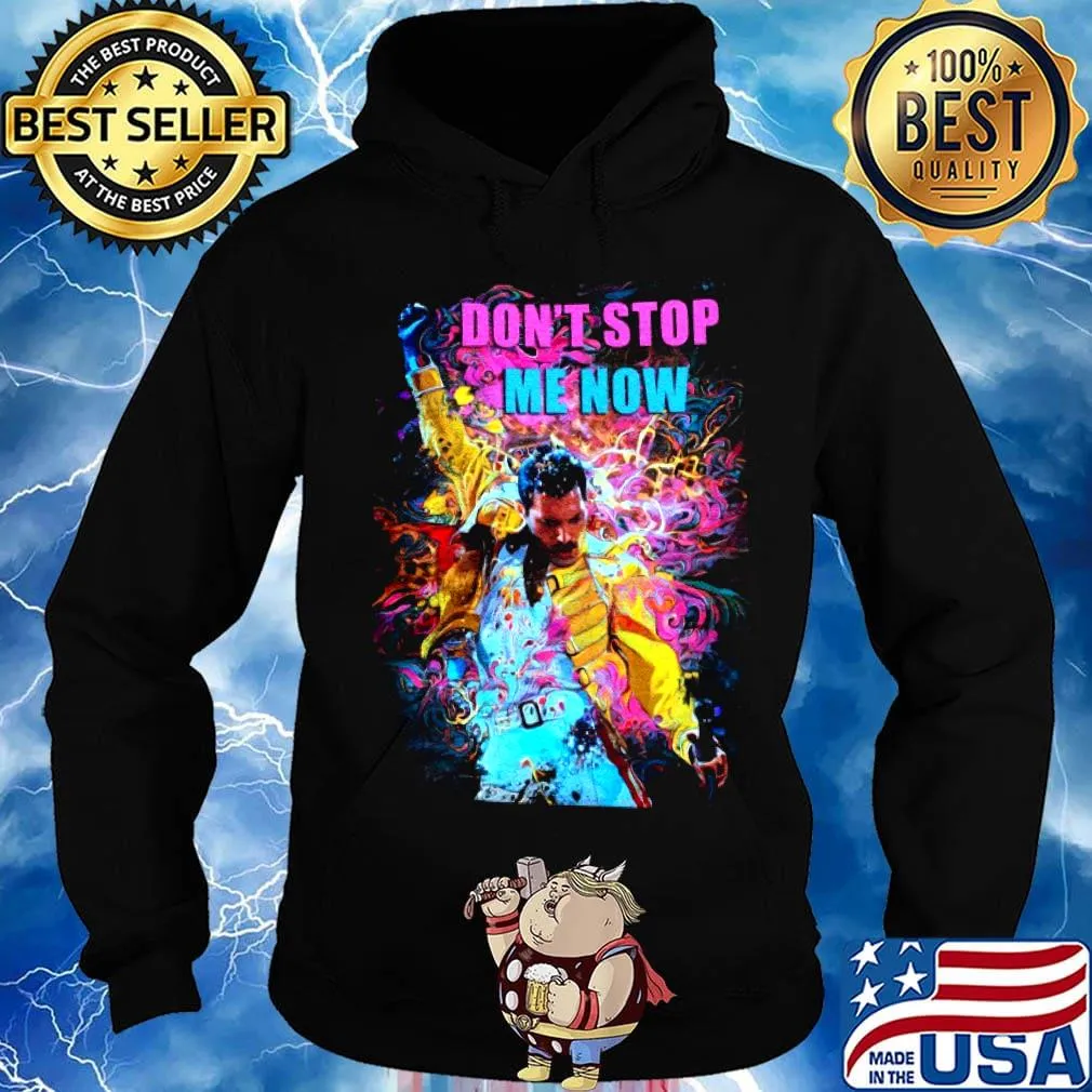 Official Freddie Mercury Don't stop me now s Hoodie