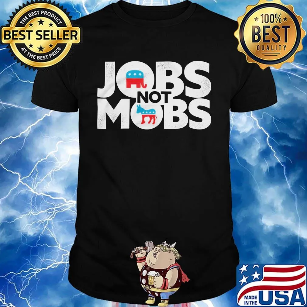 Official Jobs not mobs shirt