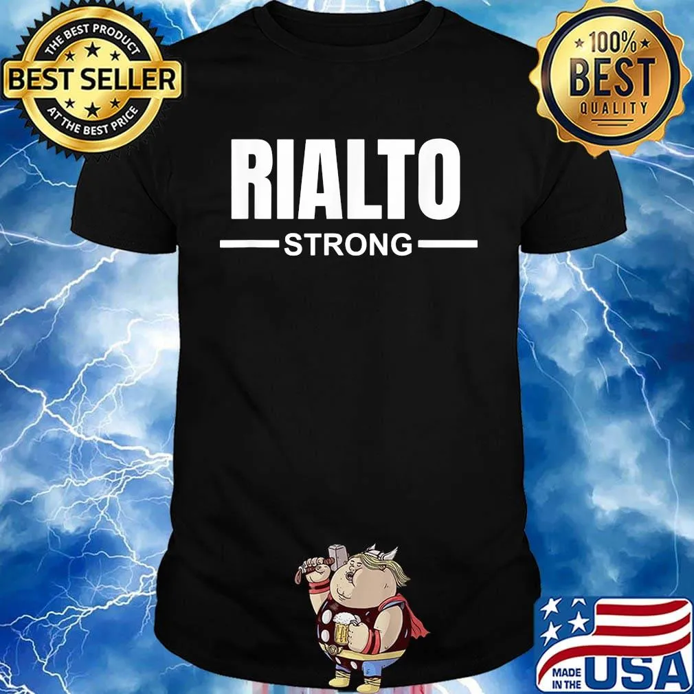 Official rialto strong shirt