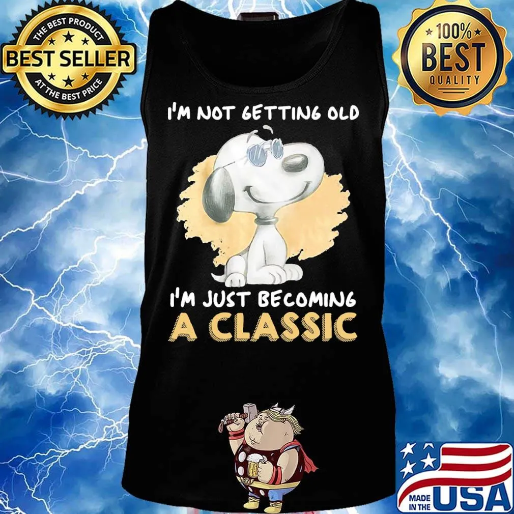 Official Snoopy I'm not getting old I'm just becoming a classic s Tank top