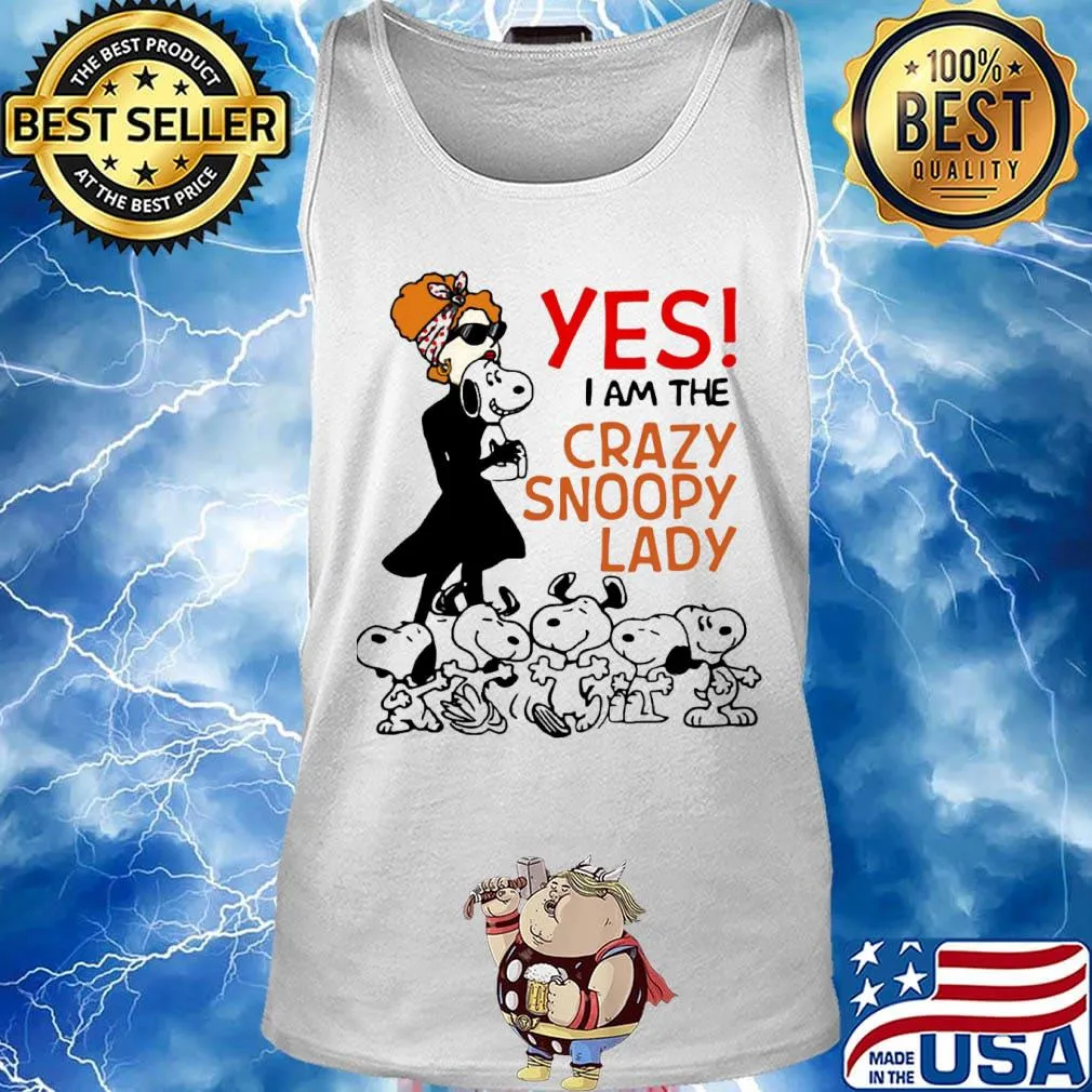 Official Yes I am the Crazy snoopy lady s Tank top