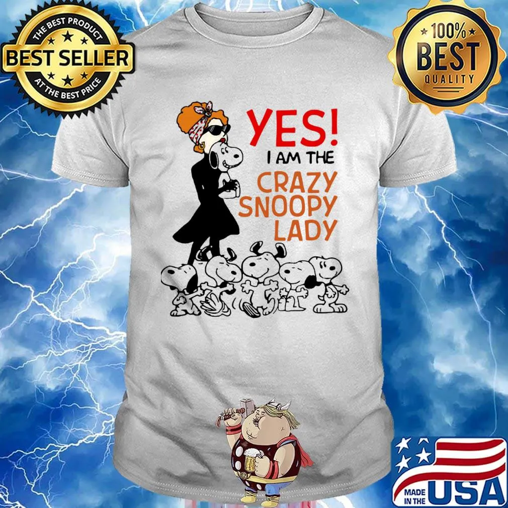 Official Yes I am the Crazy snoopy lady shirt