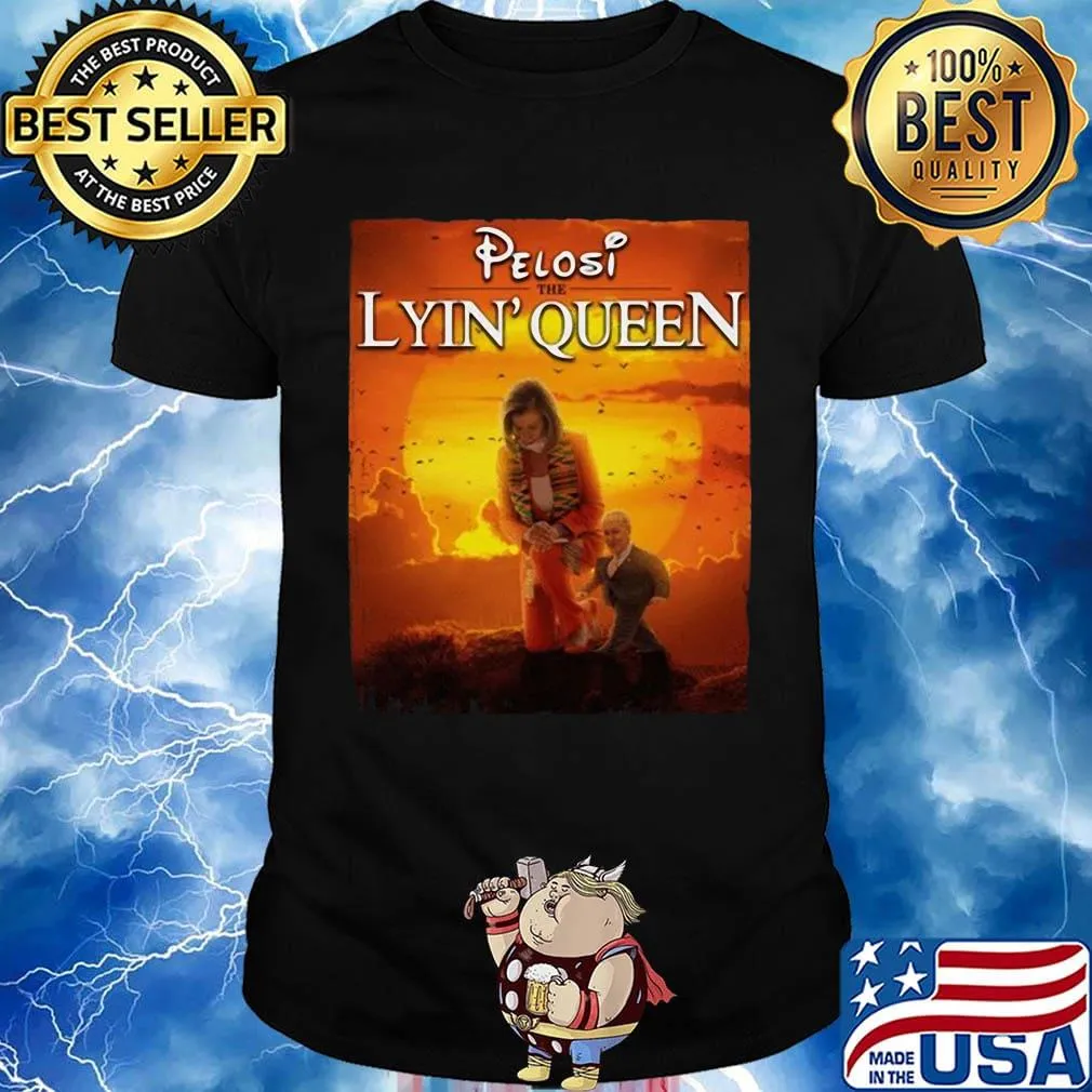 Pelosi the lyin' queen sunset shirt