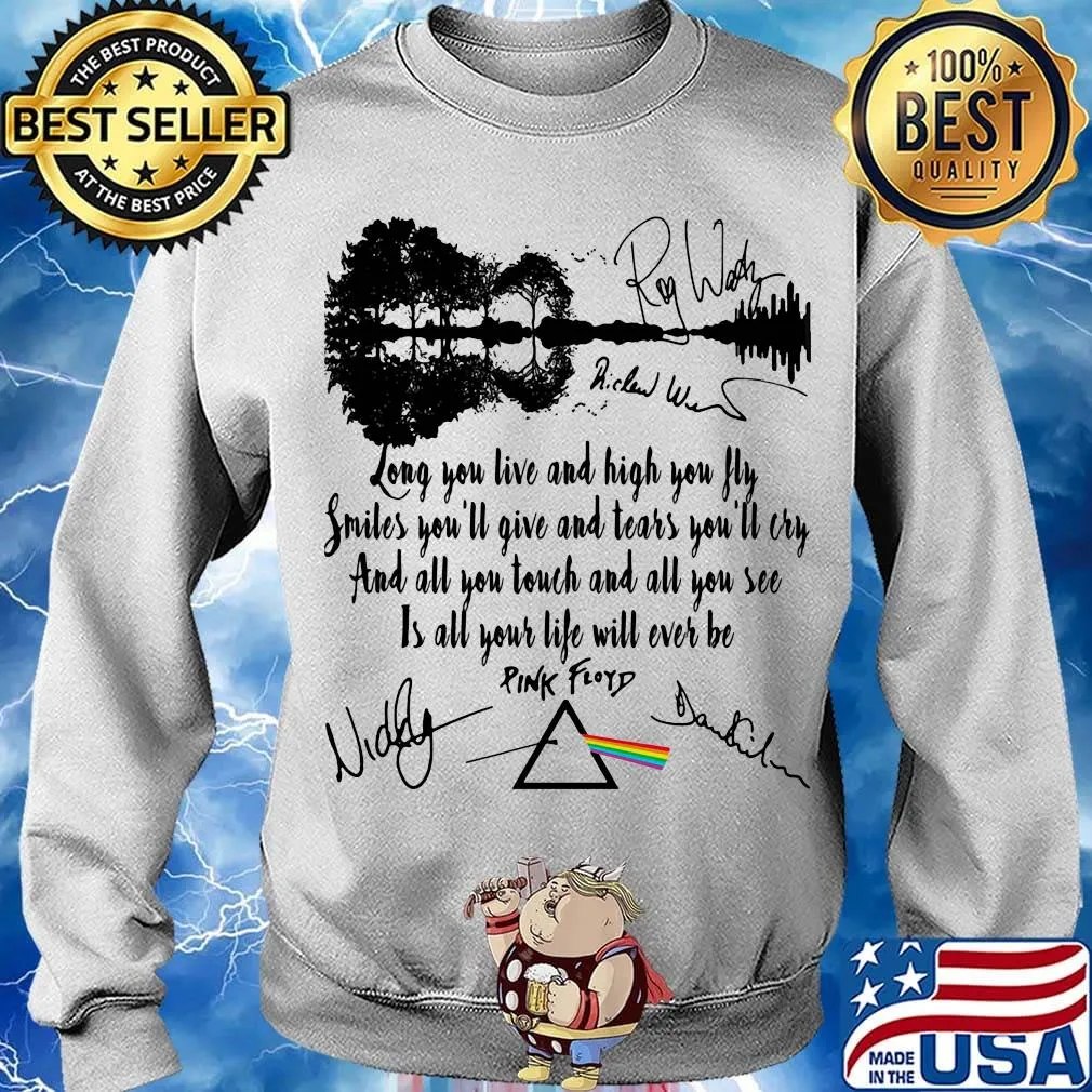 Pink floyd long you live and high you fly smiles you'll give and tears you'll cry signatures s Sweater