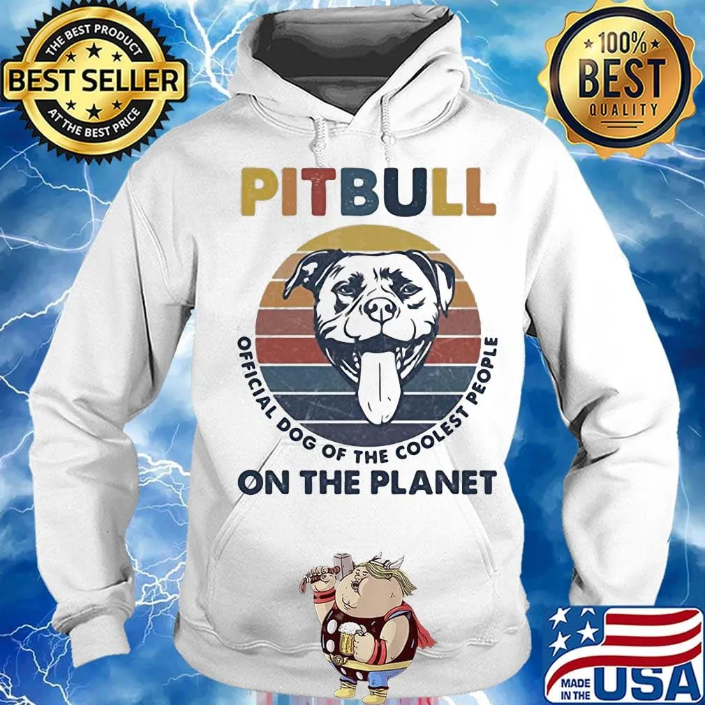 Pitbull official dog of the coolest people on the planet vintage retro s Hoodie