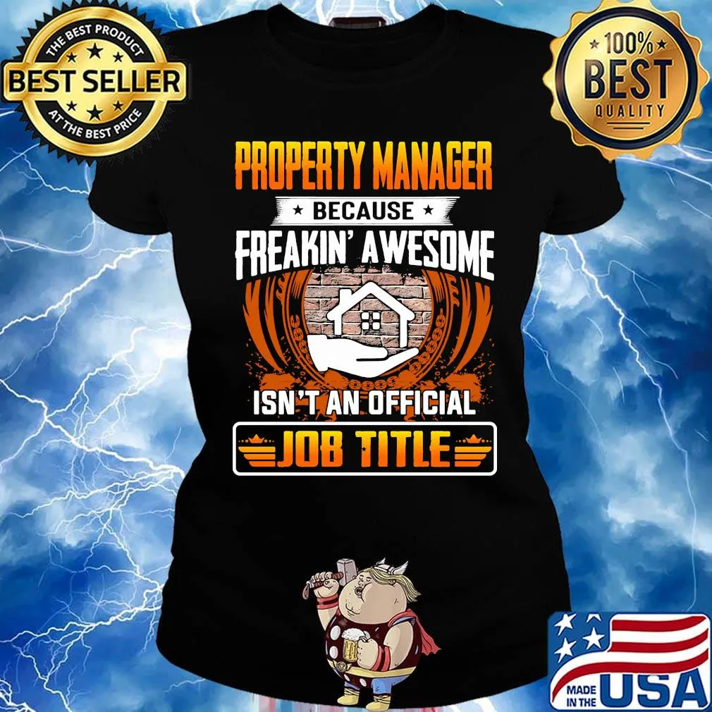 Property manager because freakin awesome isn't an official job title s Ladies tee