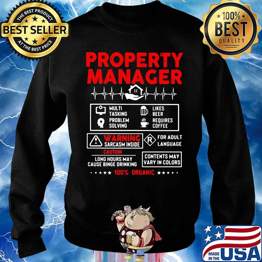Property manager multi tasking problem solving like beer requires coffee warning sarcasm inside 100% organic stars s Sweater