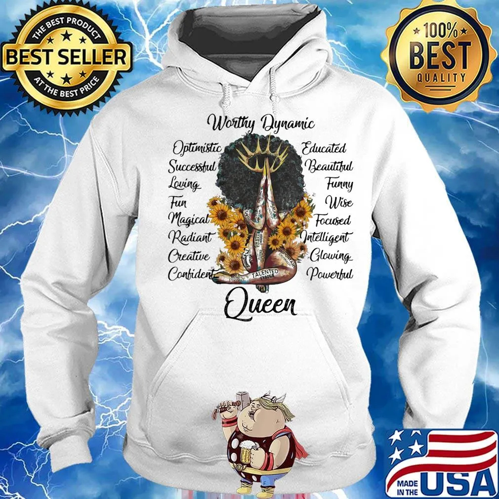 Queen worthy dynamic optimistic successful loving fun magical radiant sunflowers s Hoodie