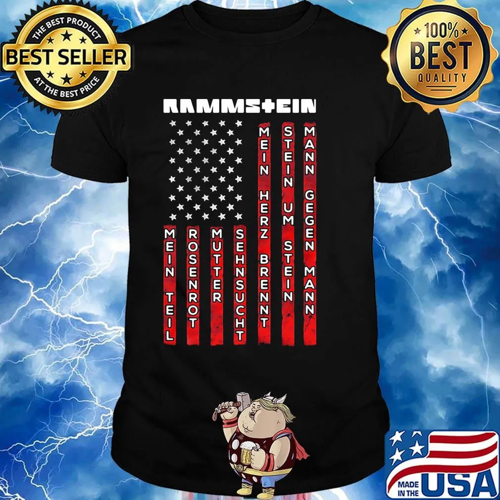 Rammstein band mein teil rosenrot mein herz brennt stein um stein mann gegen mann american flag independence day shirt