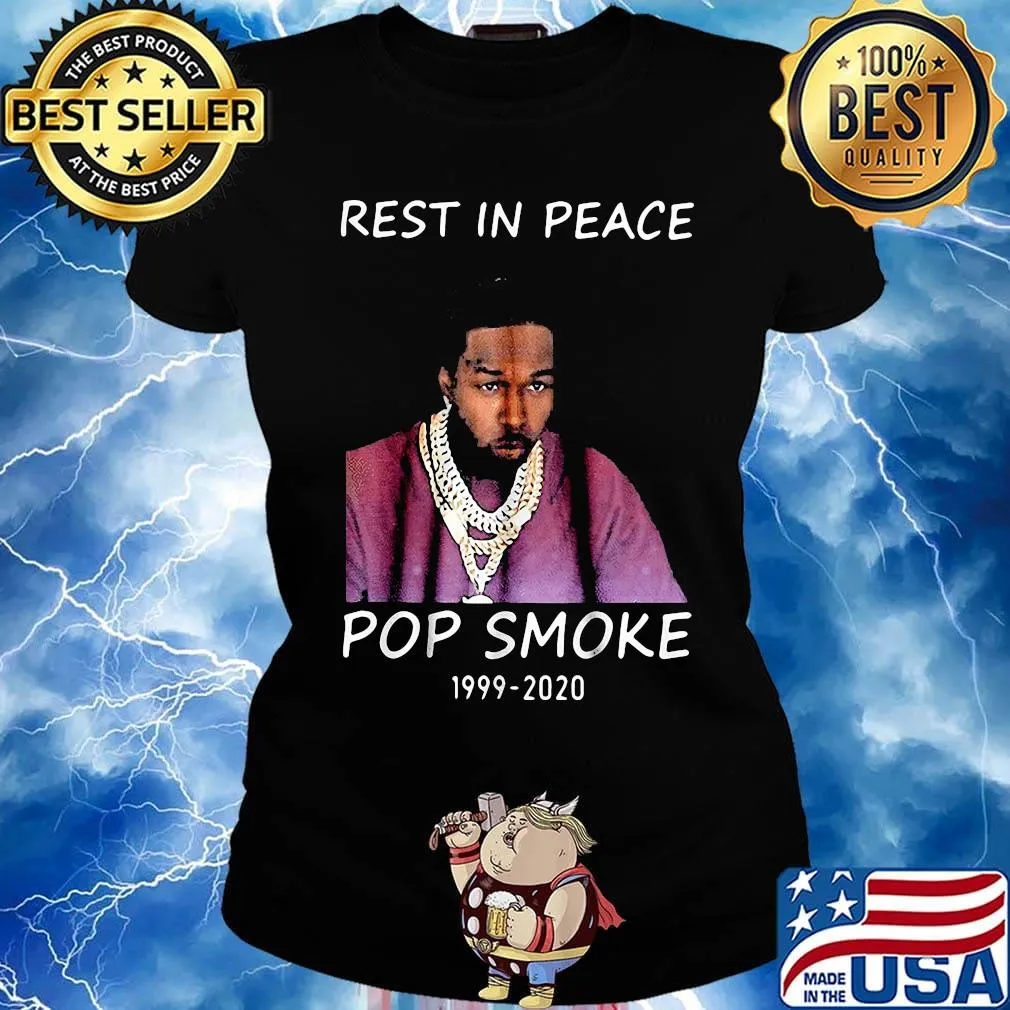 Rest in peace pop smoke 199 2020 s Ladies tee