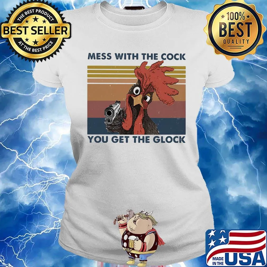 Rooster mess with the cock you get the glock vintage retro s Ladies tee