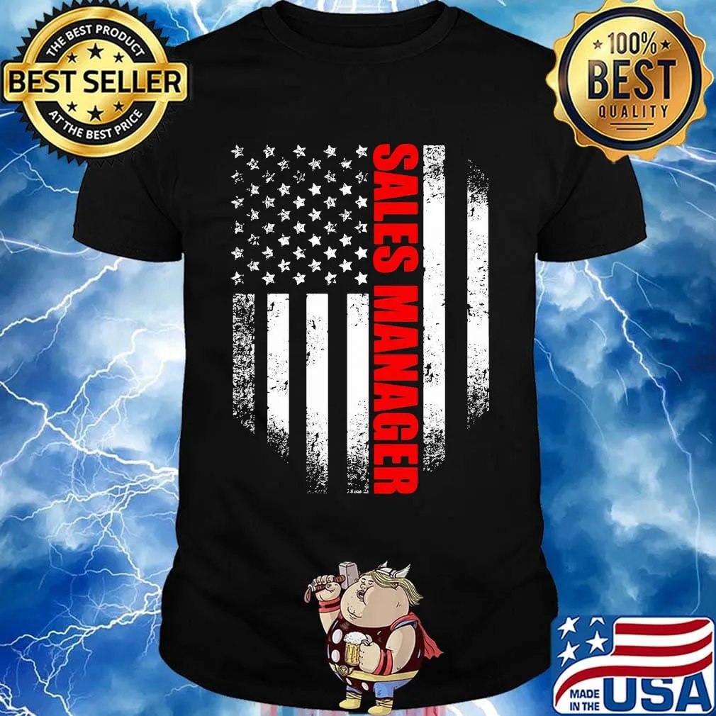 Sales manager american flag independence day shirt