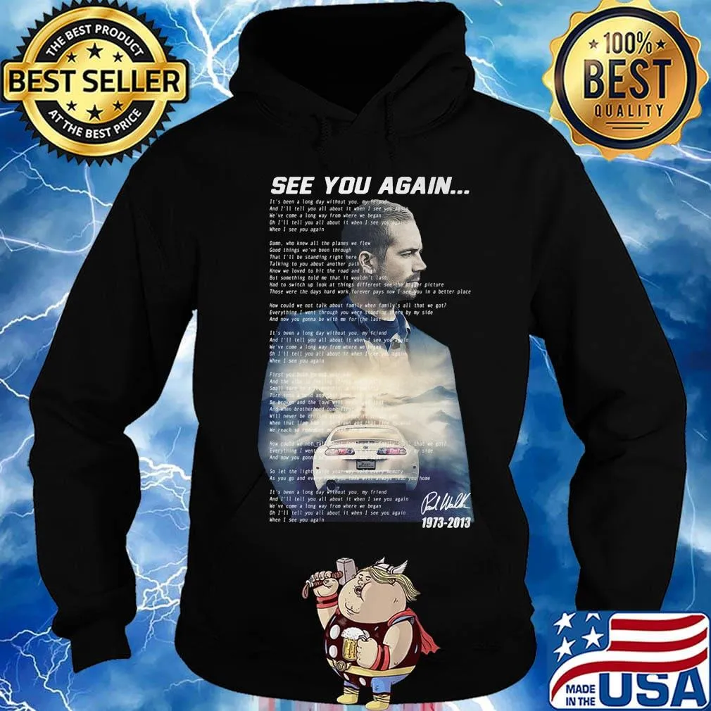 See you again wiz khalifa signature s Hoodie