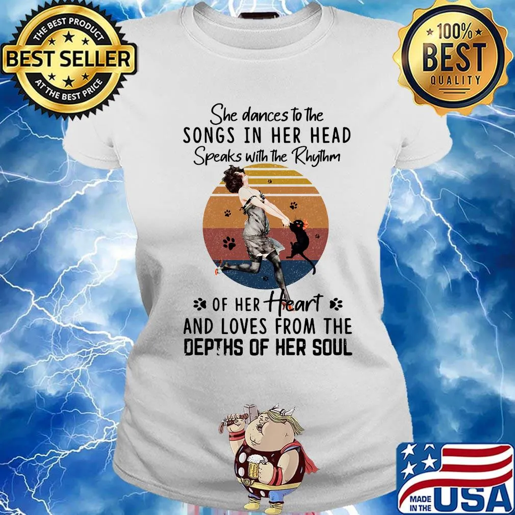 She dances to the songs in her head speaks with the rhythm of her heart and loves from the depths of her soul vintage retro s Ladies tee