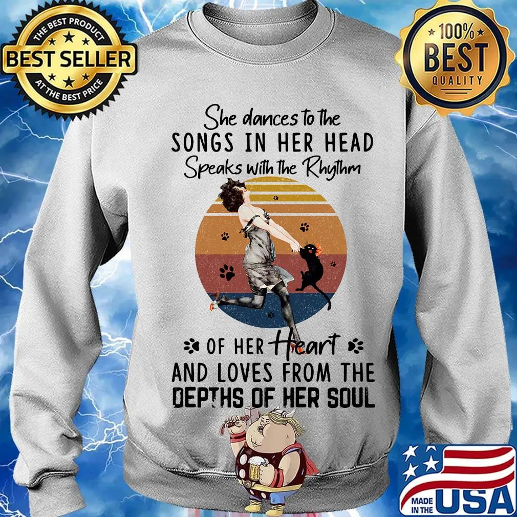 She dances to the songs in her head speaks with the rhythm of her heart and loves from the depths of her soul vintage retro s Sweater
