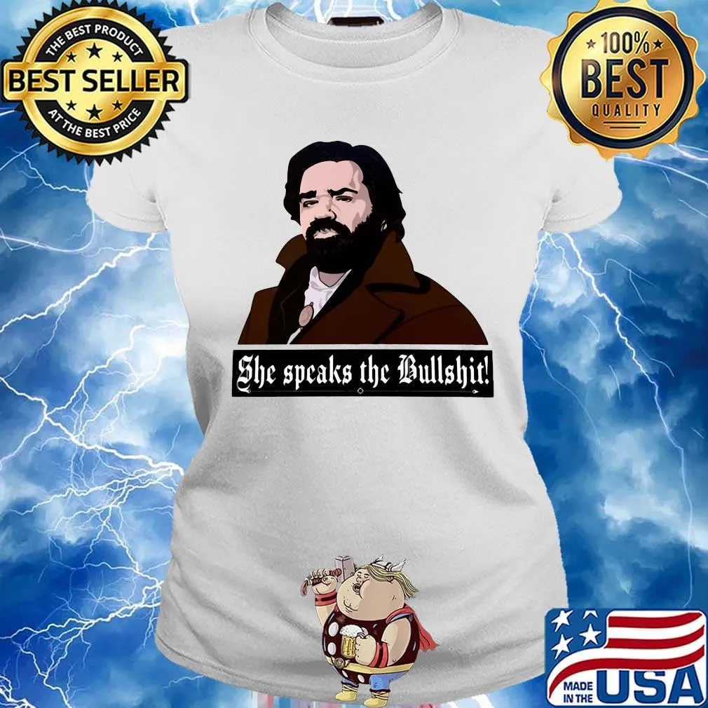 She speaks the bullshit s Ladies tee