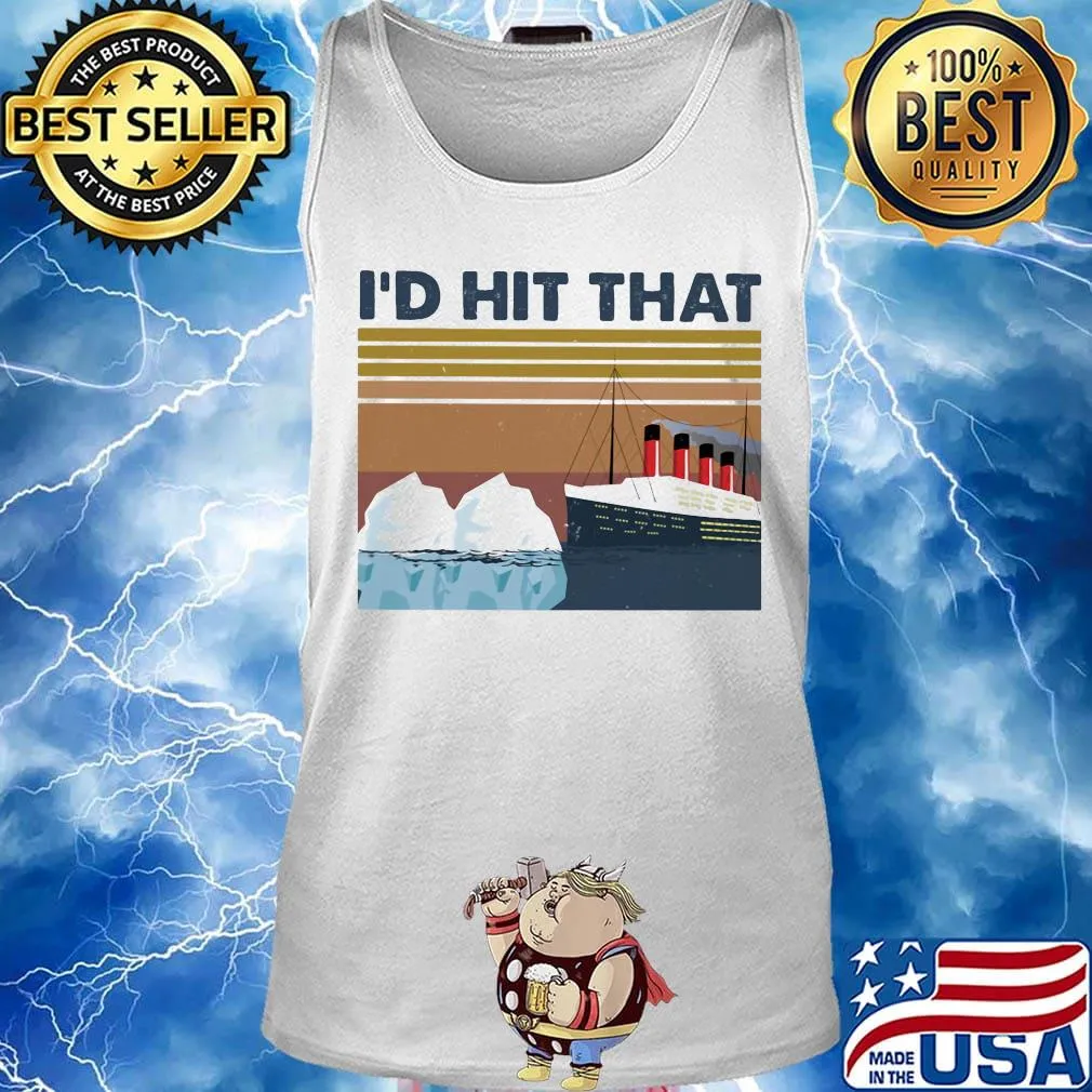 Ship I'd hit that vintage retro s Tank top