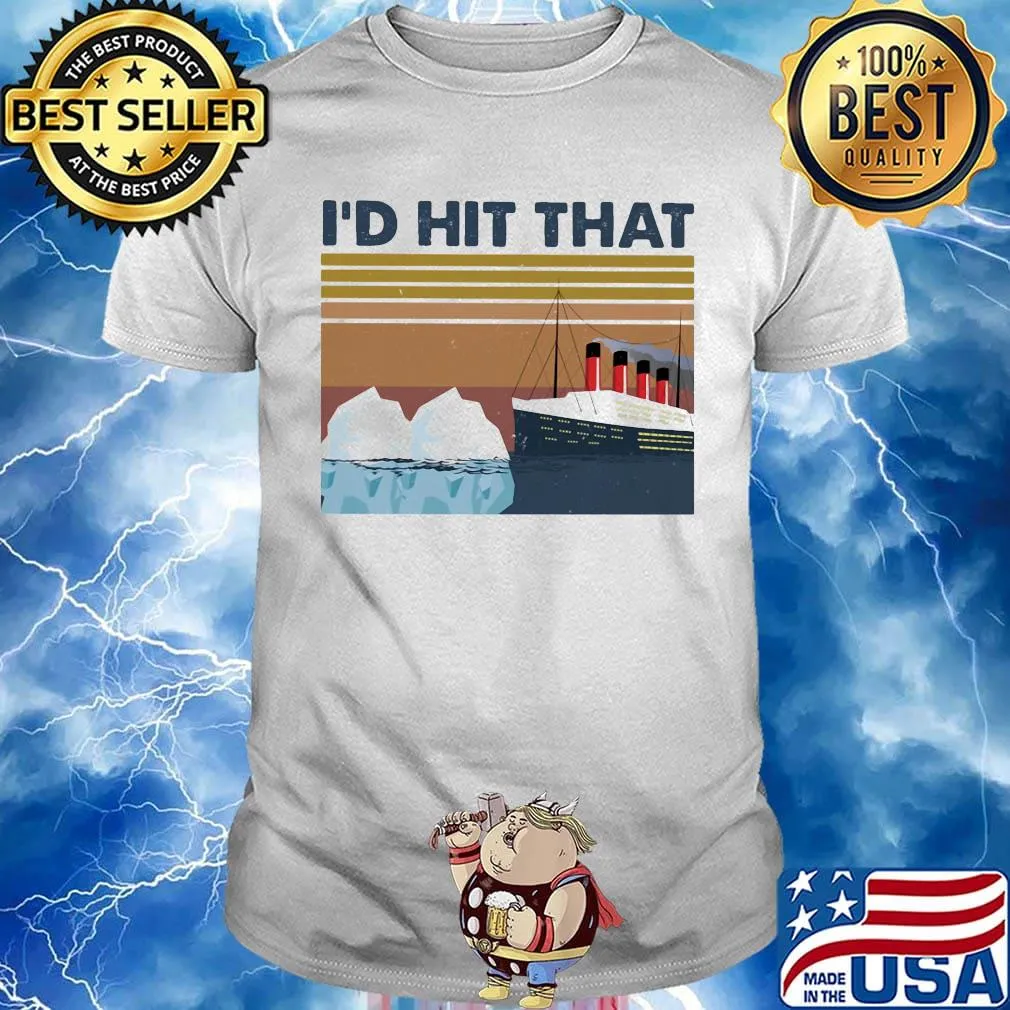 Ship I'd hit that vintage retro shirt