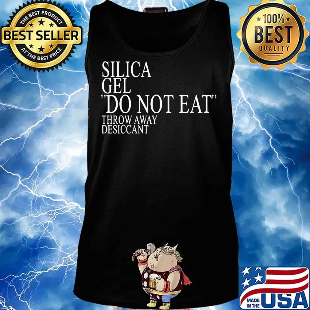 Silica gel do not eat throw away desiccant s Tank top