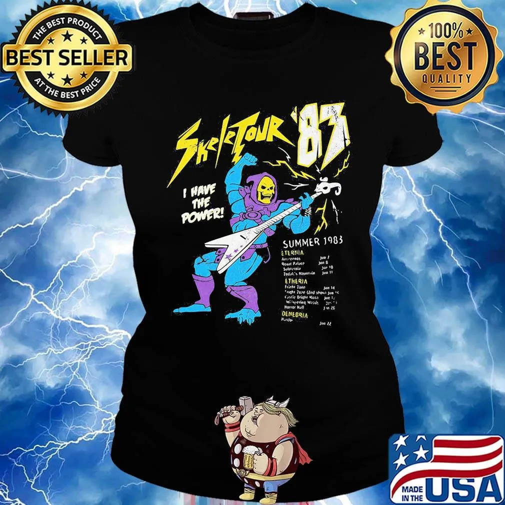 Skeletour '83 i have power summer 1983 s Ladies tee