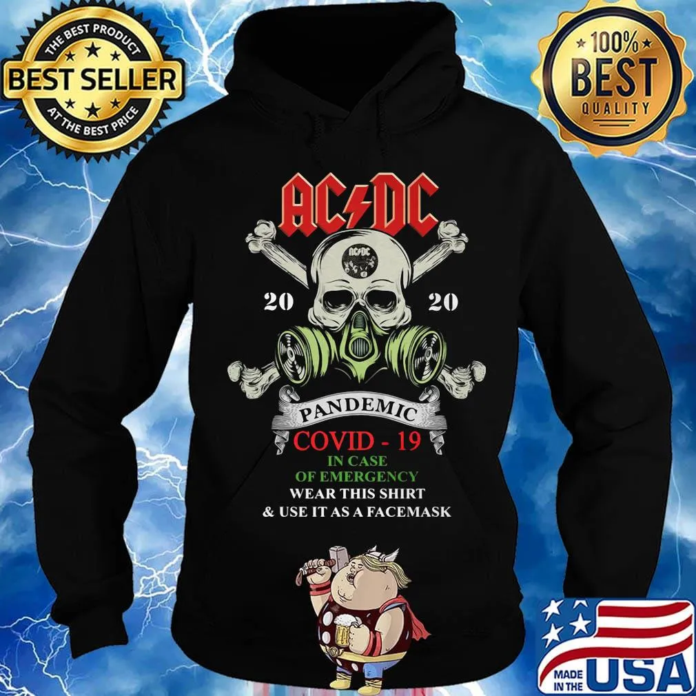 Skull acdc 2020 pandemic covid-19 in case of emergency wear this shirt and use it as a facemask s Hoodie