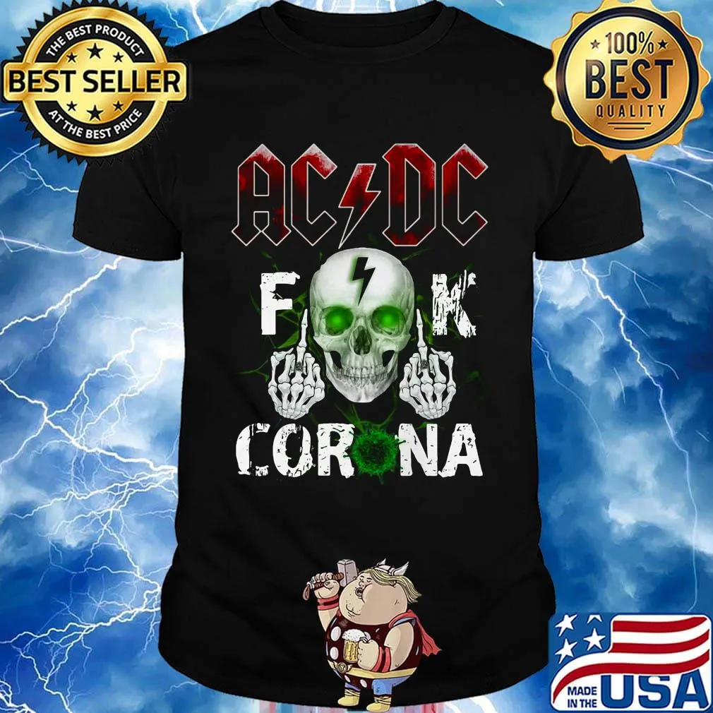 Skull acdc fuck coronavirus light shirt