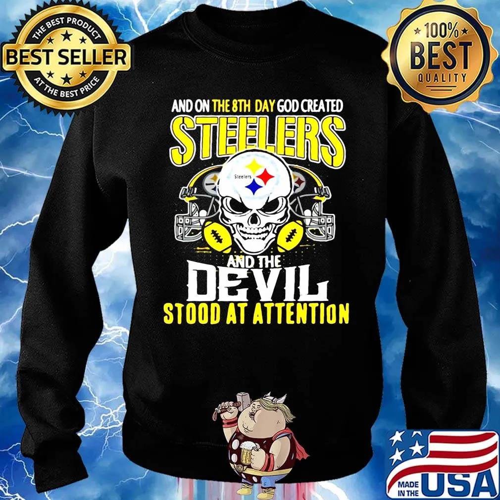 Skull and on the 8th day god created steelers and the devil stood at attention s Sweater