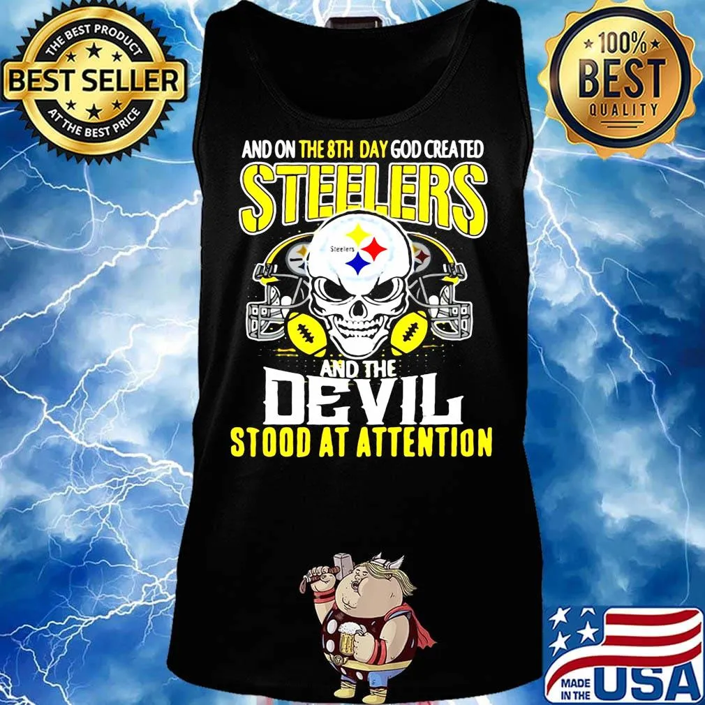 Skull and on the 8th day god created steelers and the devil stood at attention s Tank top